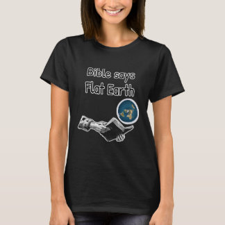 T-shirt La Bible Dit Terre Plate Terre Plate Terre