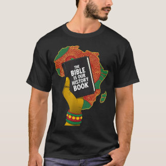 T-shirt La Bible est un livre d'histoire patrimoine africa