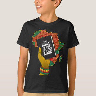 T-shirt La Bible est un livre d'histoire patrimoine africa