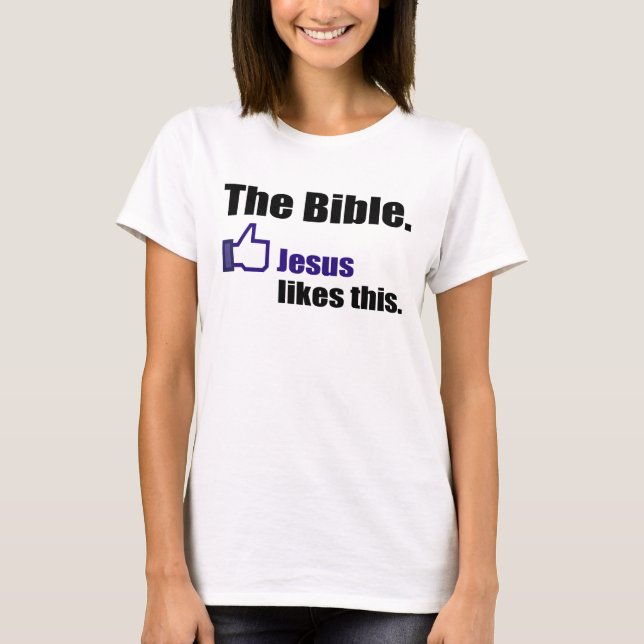 T-shirt La bible, Jésus aime ceci (Devant)