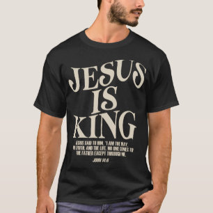 T-shirt La Bible Jésus est Roi Verset John 146 Dieu Chréti