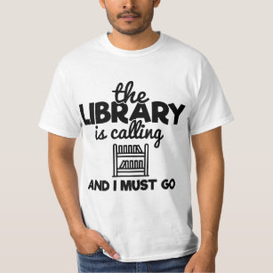 T-shirt La Bibliothèque Appelle Et Je Dois Aller Drôle Cit