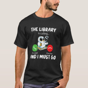 T-shirt La bibliothèque appelle et je dois aller Funny Owl