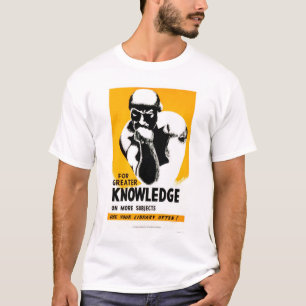 T-shirt La bibliothèque est la connaissance WPA 1940