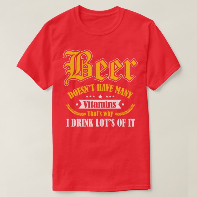 T-shirt La bière a besoin de plus de vitamines (Design devant)