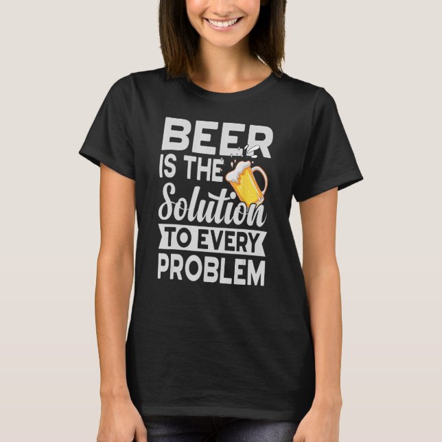 T-shirt La Bière Est La Solution À Chaque Problème Craft G (Devant)