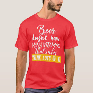 T-shirt La bière n'a pas beaucoup de vitamines 1