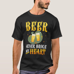 T-shirt La bière ne m'a jamais brisé le coeur