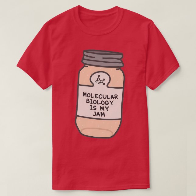 T-shirt La biologie moléculaire est ma confiture (Design devant)