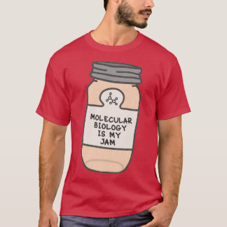 T-shirt La biologie moléculaire est ma confiture