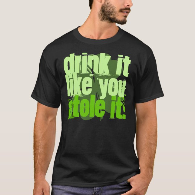 T-shirt La boisson qu'il vous aiment l'a volé ! (Devant)