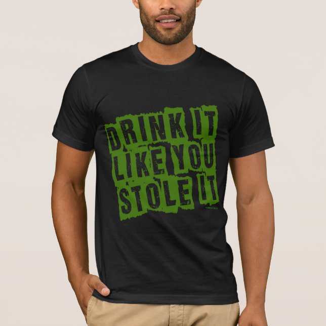 T-shirt La boisson qu'il vous aiment L'A VOLÉ ! (Devant)