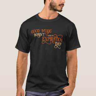 T-shirt La bonne musique n'a pas de Quartet Date d'expirat