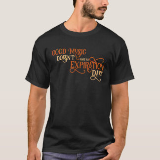 T-shirt La bonne musique n'a pas de Quartet Date d'expirat