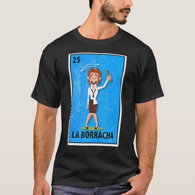 T-shirt La Borracha Mexicaine Loterie Parodie (Devant)