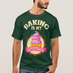 T-shirt La boulangerie est ma superpuissance