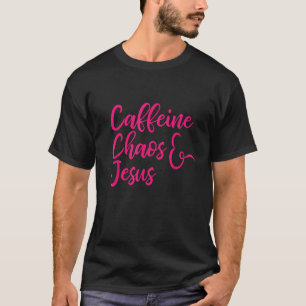 T-shirt La caféine branchée Chaos Jesus Tee pour le plus a