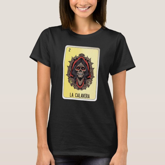 T-shirt La Calavera Mexican Lottery Mexico Loteria Cards (Devant)