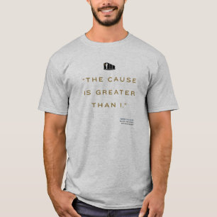 T-shirt La cause est plus grande que I - Citation en bois