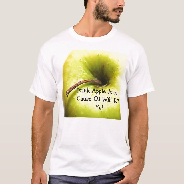 T-shirt La cause JO de jus de pomme de boissons… tuera Ya (Devant)