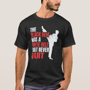 T-shirt La ceinture noire était une ceinture blanche qui n