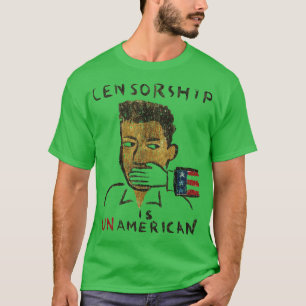 T-shirt La Censure Est UnAméricain 1990