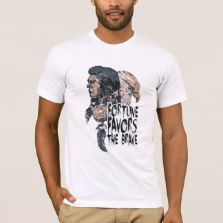 T-shirt La chance sourit aux audacieux