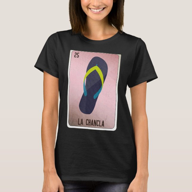 T-shirt La Chancla Mexican Slang Lottery Bingo Cards (Devant)