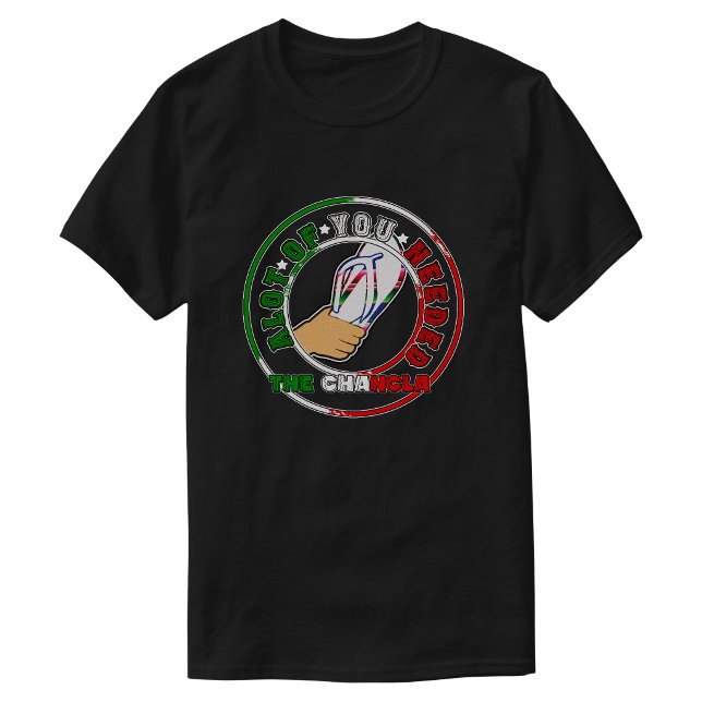 T-shirt La Chancla Survivor Drôle Mexicain (A lot of you Need La Chancla Funny Mexican T-Shirt)