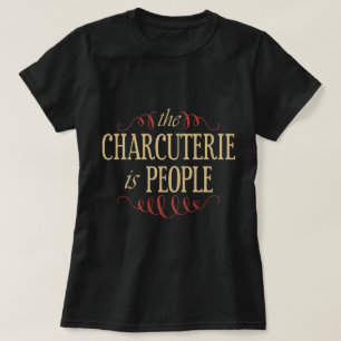 T-shirt La Charcuterie Est Populaire