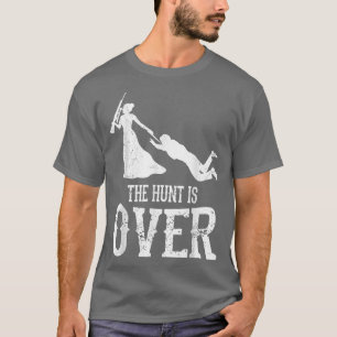 T-shirt La chasse à l'homme est terminée enterrement de vi