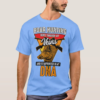 T-shirt La Chasse Au Sanglier Se Déroule Dans Mes Veines