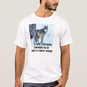 T-shirt La chasse de concours de coyote devrait être