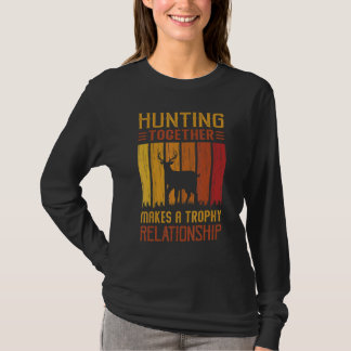 T-shirt La Chasse Ensemble Fait Un Trophée Relation Coupl