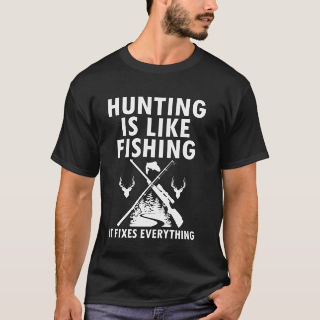 T-shirt La chasse est comme la pêche drôle faune pêcheur D (Devant)
