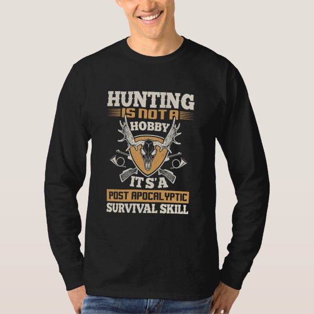 T-shirt La Chasse Est Des Compétences De Survie (Devant)