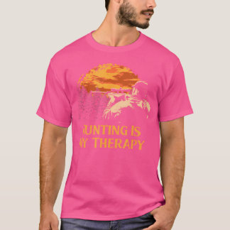 T-shirt La chasse est ma thérapie Citation motivationnelle