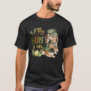 T-shirt La Chasse Est Sur Les Oeufs De Pâques Chasse Pâque
