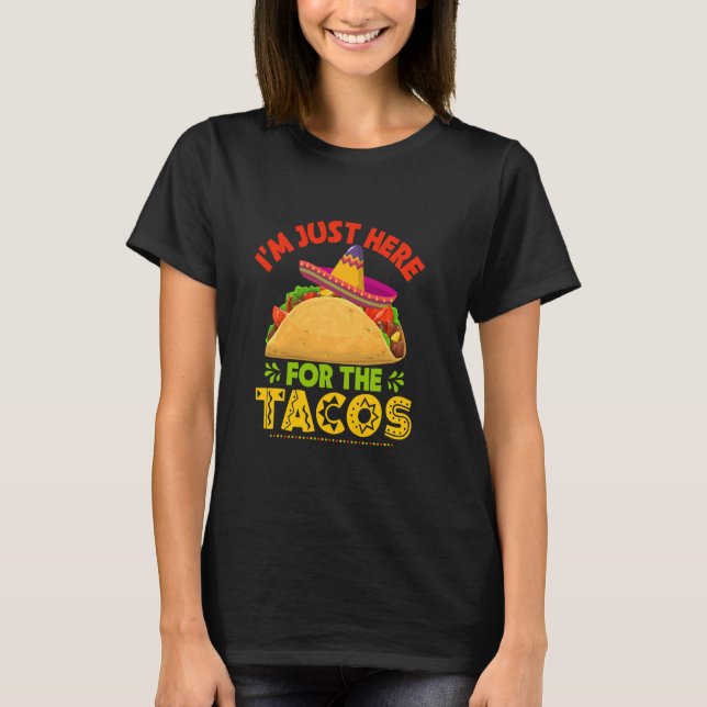 T-shirt La Chemise Cinco De Mayo Juste Ici Pour Les Tacos (Devant)