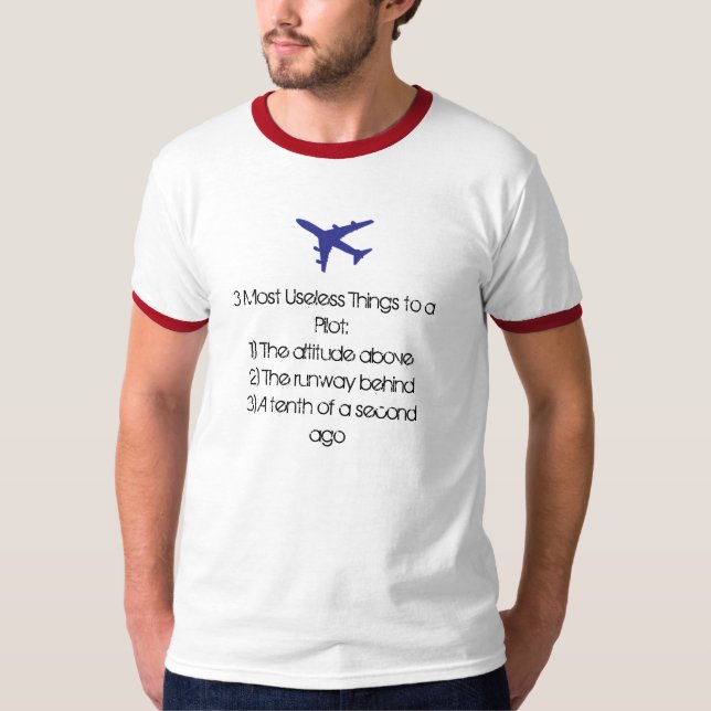 T-shirt La chemise des choses la plus inutile du pilote (Devant)