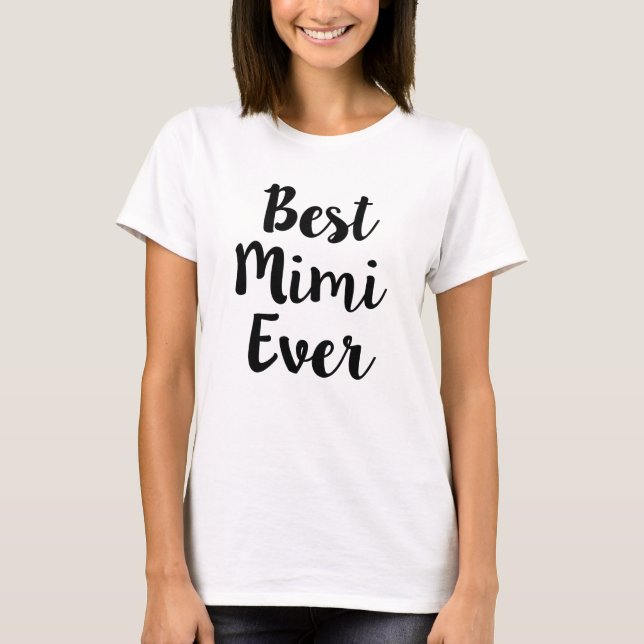 T-shirt La chemise des meilleures femmes Mimi toujours (Devant)