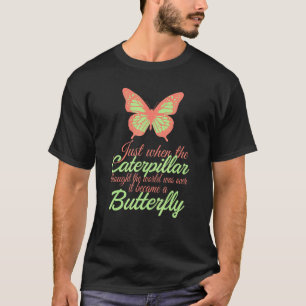 T-shirt La chenille pensait que le monde était fini et dev