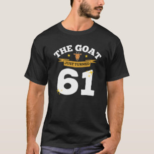 T-shirt La Chèvre vient de tourner 61 61ème Anniversaire T
