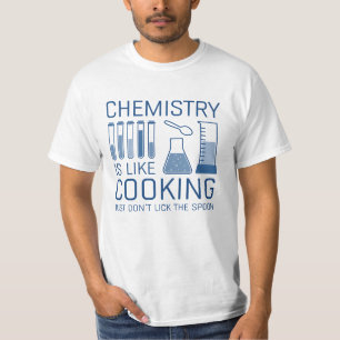 T-shirt La chimie est comme la Cuisine