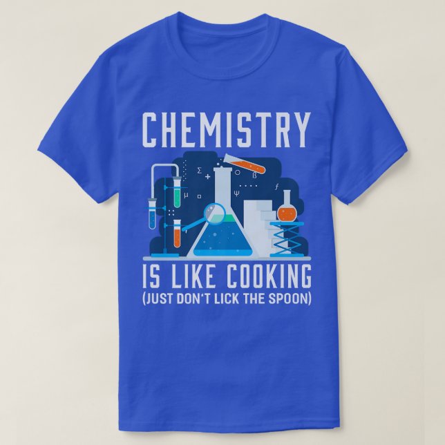 T-shirt La chimie est comme la Cuisine chimie JokeT-Shirt (Design devant)