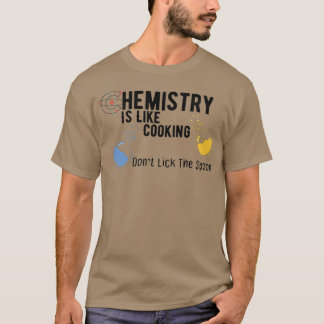 T-shirt La chimie est comme la Cuisine drôle 3