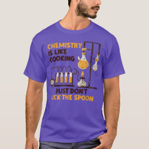 T-shirt La chimie est comme la Cuisine Sciences de la Natu