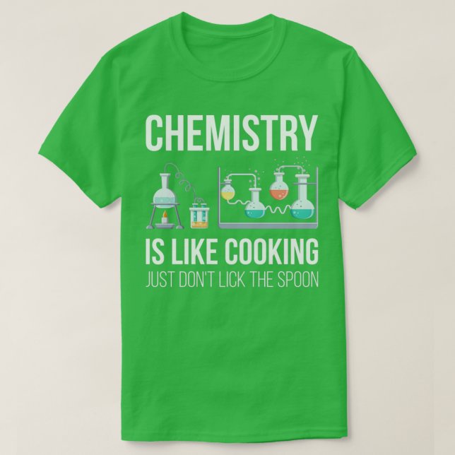 T-shirt La chimie est comme la Cuisine V Funny professeur  (Design devant)
