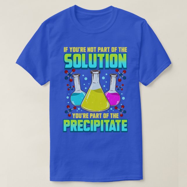 T-shirt La Chimie Scientifique Si Vous Ne Faites Pas Parti (Design devant)