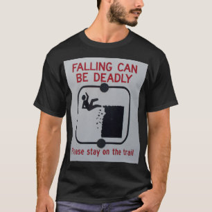 T-shirt La chute peut être mortelle